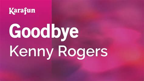 Goodbye - Kenny Rogers | Karaoke Version | KaraFun - YouTube