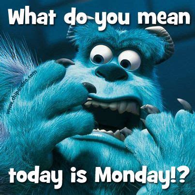 25+ best ideas about It's monday meme on Pinterest | Funny monday ... | Monday memes, Pixar ...