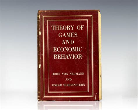 Theory of Games and Economic Behavior. by Von Neumann, John and Oskar ...