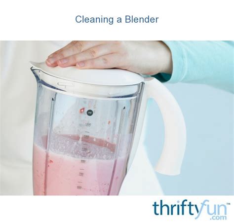 Cleaning a Blender | ThriftyFun