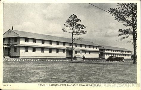 Camp Headquarters Camp Edwards, MA