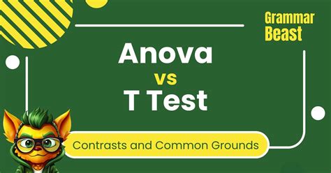 Anova vs T Test: Contrasts and Common Grounds