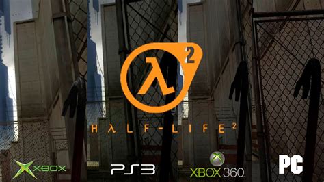 Half Life 2 - Xbox Original vs Xbox 360 vs Playstation 3 vs PC - YouTube