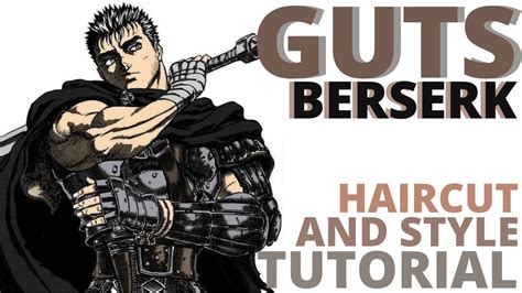 Guts Berserk Hair Tutorial: Sigma Haircut and Hairstyle || Hair Style ...