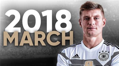 Toni Kroos - Assists, Goals, Passes & Skills - March 2018 | HD - YouTube