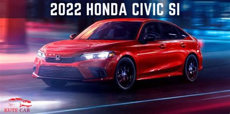 2022 Honda Civic SI: The Perfect Balance of Power and Performance