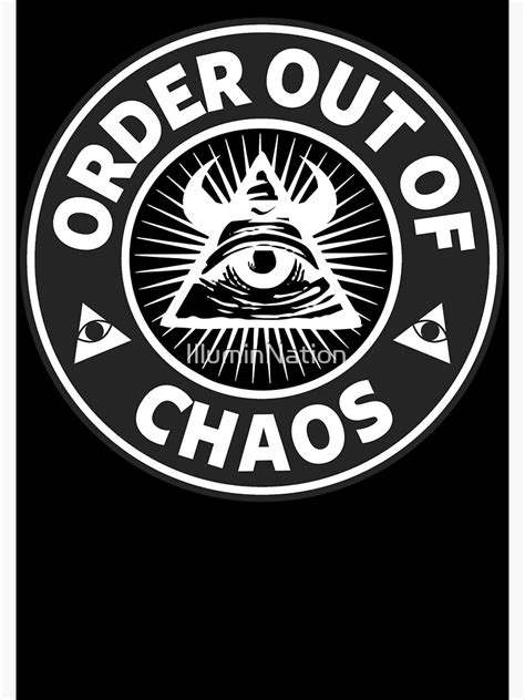 "Order Out Of Chaos" Poster for Sale by IlluminNation | Redbubble