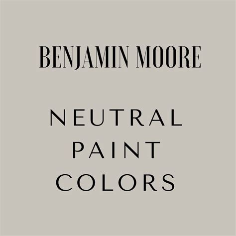 Neutral paint colors benjamin moore interior color scheme – Artofit