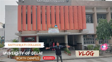 SATYAWATI COLLEGE MINI TOUR Vlog | North Campus #delhiuniversity @VisitWithEhsan - YouTube