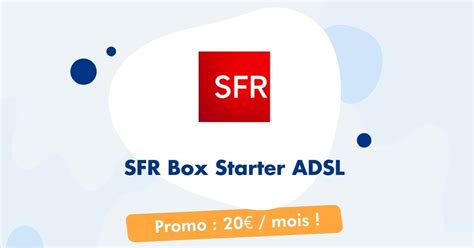 Box internet pas cher et en promo : la SFR Box Starter ADSL