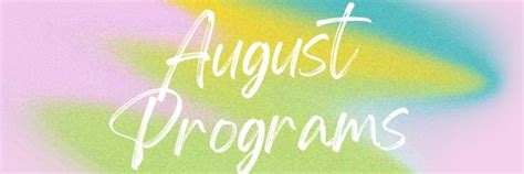 August Upcoming Programs - Whitemarsh Township Parks and Rec.