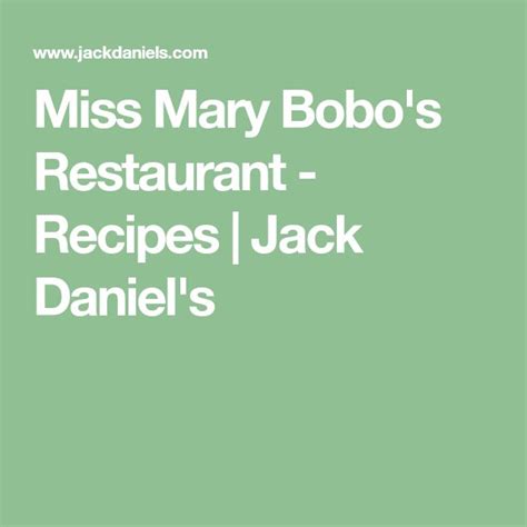 miss mary bobo's restaurant - recipes / jack daniels