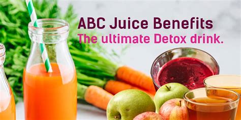 ABC Juice Benefits: The Ultimate Detox Drink for a Healthy Body and ...