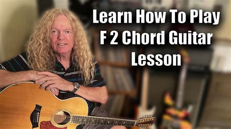 Learn How To Play F 2 Chord Guitar Lesson - YouTube