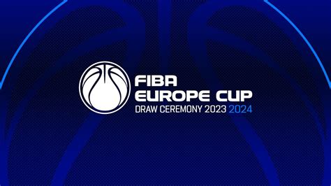 FIBA Europe Cup 2023-24 | Draw - YouTube