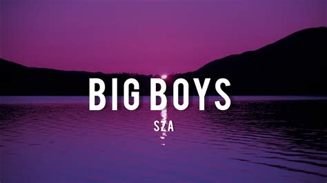 Letra SZA - Big Boys (Lyrics) - MusicaTube