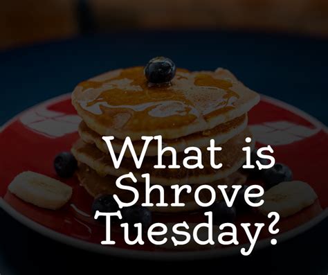 What is shrove Tuesday?