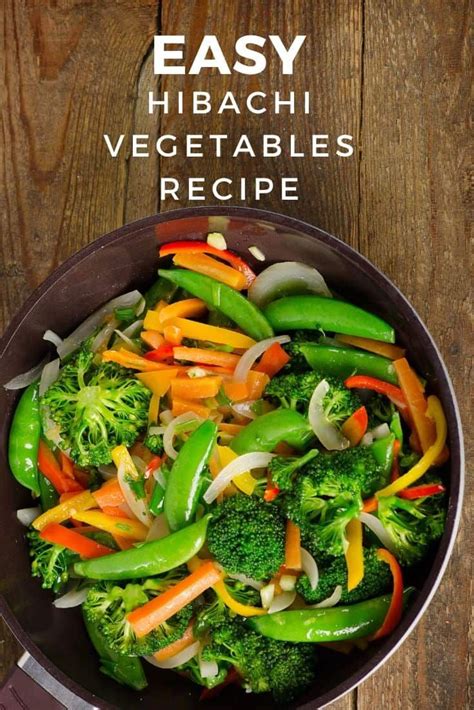 Japanese hibachi vegetable recipes | Delicious & healthy | Recipe ...