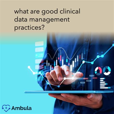 What are Good Clinical Data Management Practices? - Ambula Healthcare