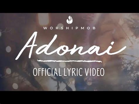 Adonai Lyrics - WorshipMob