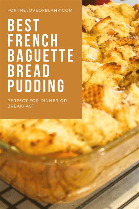 The Best French Baguette Bread Pudding