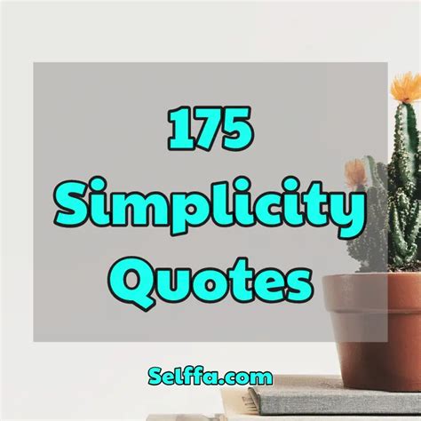 175 Simplicity Quotes - SELFFA