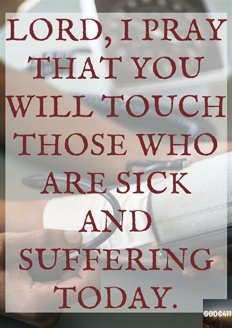 Lord, I pray that You will touch those who are sick and suffering today. | Prayer for the sick ...