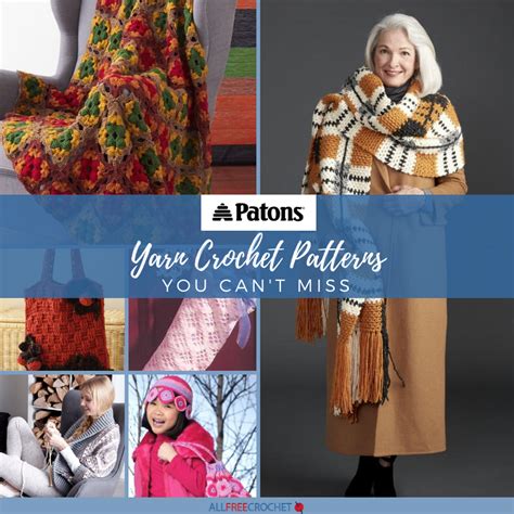 22 Patons Yarn Crochet Patterns You Can't Miss | Patons yarn, Crochet ...