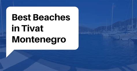 The 10 Best Beaches in Tivat [2024 update]