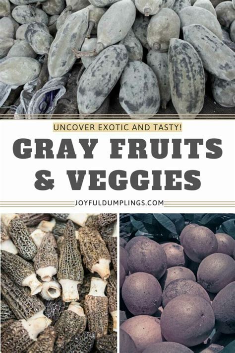 15 Gray Fruits and Vegetables: A Captivating Twist on Nature's Palette » Joyful Dumplings