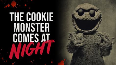 The Cookie Monster Comes at NIGHT | Sesame Street Creepypasta - YouTube