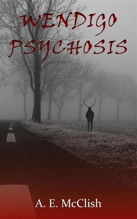 Wendigo Psychosis - A. E. McClish | Książka w Empik