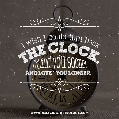 I wish I could turn back the clock | Amazing Astrology