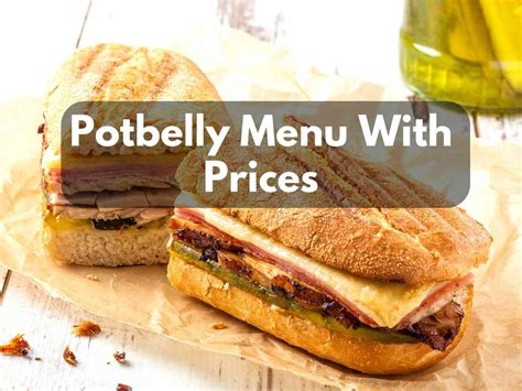 Potbelly Menu With Prices 2023 (Perfect Sandwich Shop For Hunger Crave) - Modern Art Catering