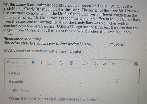 Solved Mr. Big Candy Store makes a specialty chocolate bar | Chegg.com