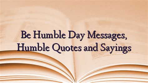 Be Humble Day Messages, Humble Quotes and Sayings - TechNewzTOP