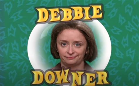 Debbie Downer Archives - JobbieCrew.com