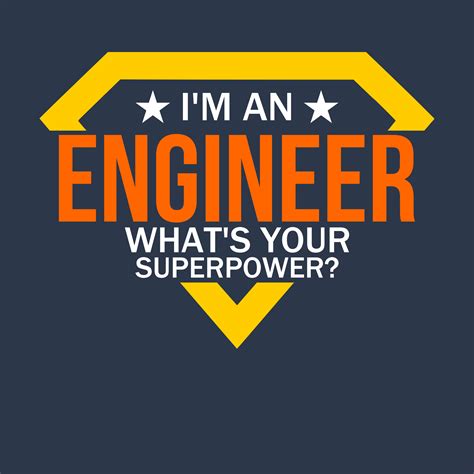 I'm An Engineer - What's Your Super Power? T-Shirts, Hoodie Jackets, Tank Tops, and V-Necks ...