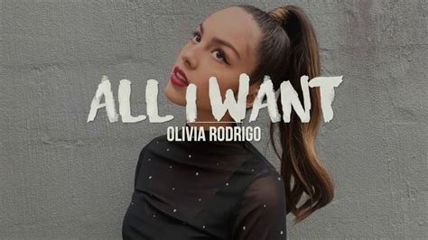 All I Want Olivia Rodrigo Lyrics - JesusabbChen