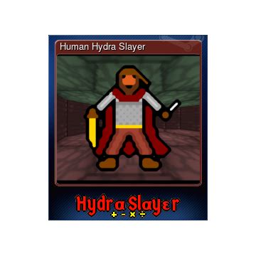 Steam Community Market :: Listings for 432380-Human Hydra Slayer