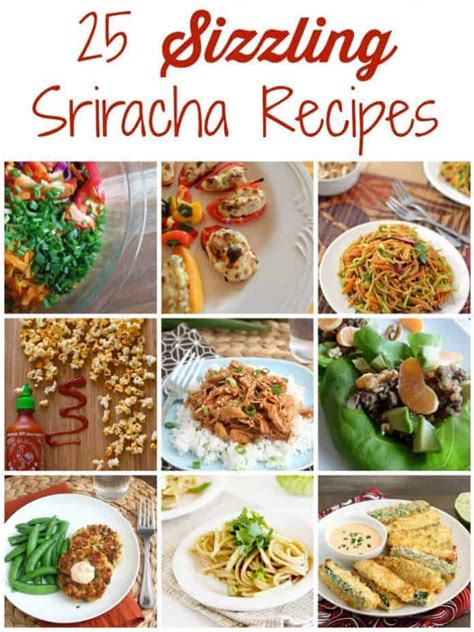 25 Delicious Sriracha Recipes