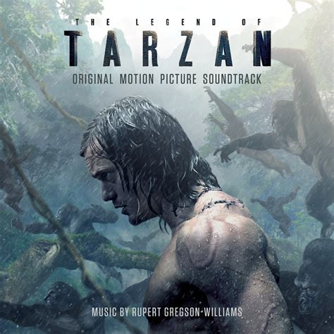 ‎The Legend of Tarzan (Original Motion Picture Soundtrack) - Album by ...