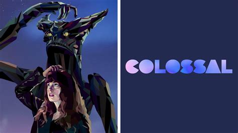 Colossal - Movie - Where To Watch