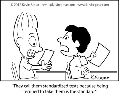 Standardized Tests Cartoon - Kevin H. Spear