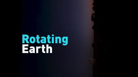 See the Earth's rotation in stunning time-lapse - CGTN