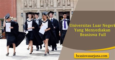 Universitas Luar Negeri Yang Menyediakan Beasiswa Full - Beasiswa Sarjana