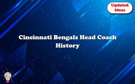 Cincinnati Bengals Head Coach History – Updated Ideas