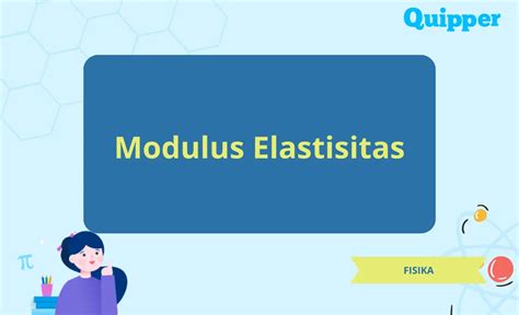 RUMUS dan Komponen Modulus Elastisitas: Stress, Strain & Modulus Young ...