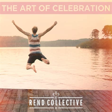 Jesusfreakhideout.com: Rend Collective, "The Art of Celebration" Review