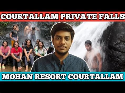 courtallam waterfalls | courtallam resorts with private falls | mohan ...